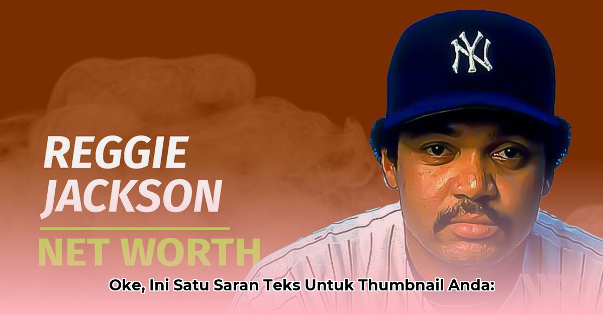 reggie-jackson-s-net-worth